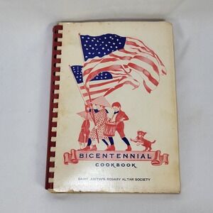 Bicentennial Cookbook Saint Justin's Rosary Altar Society Vintage 1976 Patriotic